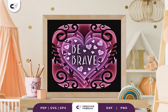 Be Brave Heart Shape 3D Shadow Box SVG
