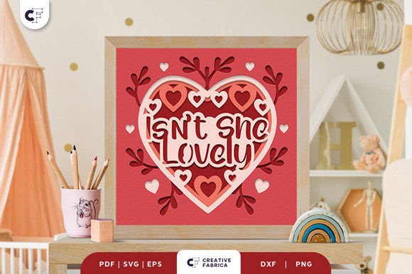 Isn t She Lovely 3D Layered Paper Cut SVG