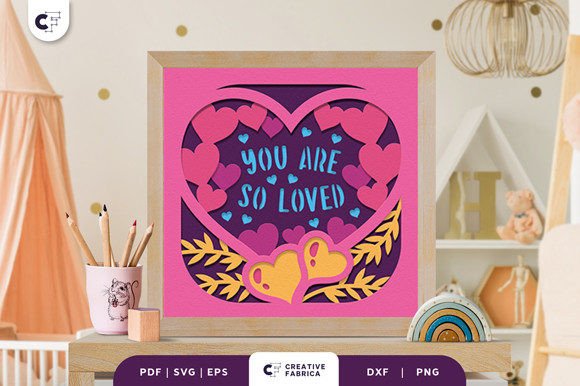 You Are So Loved 3D Shadow Box Paper Cut: A Designer’s Review